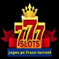 jogos pc fraco torrent